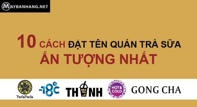 10 CACH DAT TEN TRA SUA-1.png