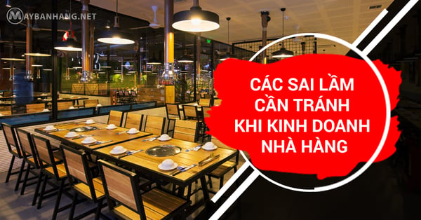 các sai lầm cần tránh khi kinh doanh nhà hàng
