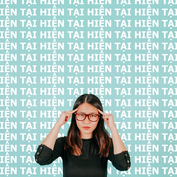 Hãy dành cho hiện tại càng nhiều sự quan tâm và chú ý càng tốt