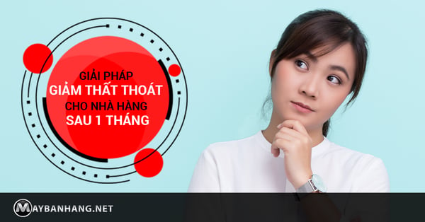 giải pháp chống thất thoát cho nhà hàng