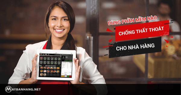 phần mềm chống thất thoát cho nhà hàng