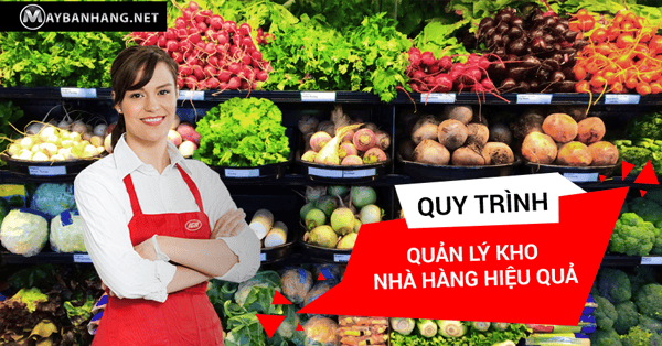 quy trình quản lý kho nhà hàng hiệu quả