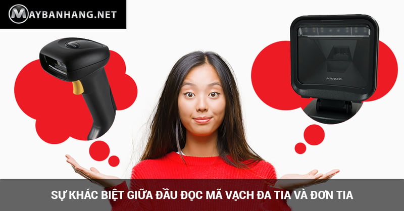 So sánh đầu đoc đa tia và đơn tia MAYBANHANG.NET