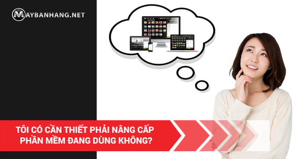 Nâng cấp gói phần mềm quản lý bán hàng