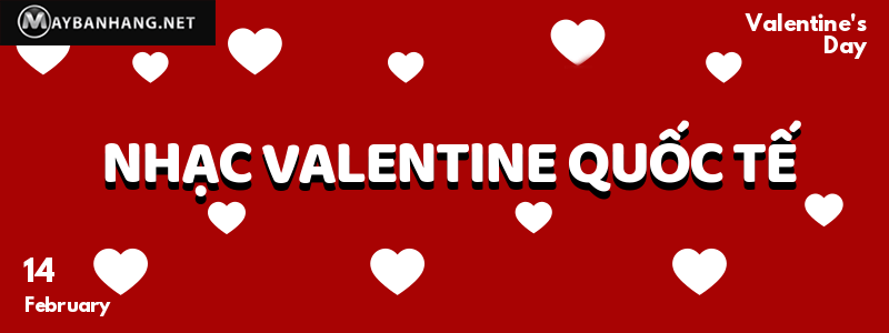 Nhạc valentine quốc tế hay cho nhà hàng, quán cafe