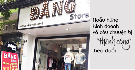 NGẪU HỨNG KINH DOANH VÀ CÂU CHUYỆN BỊ 'THÀNH CÔNG' THEO ĐUỔI